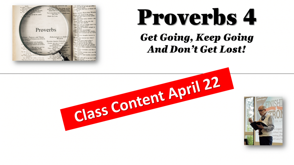Proverbs Class Content April 22