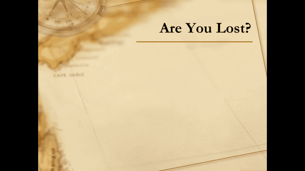 Are You Lost