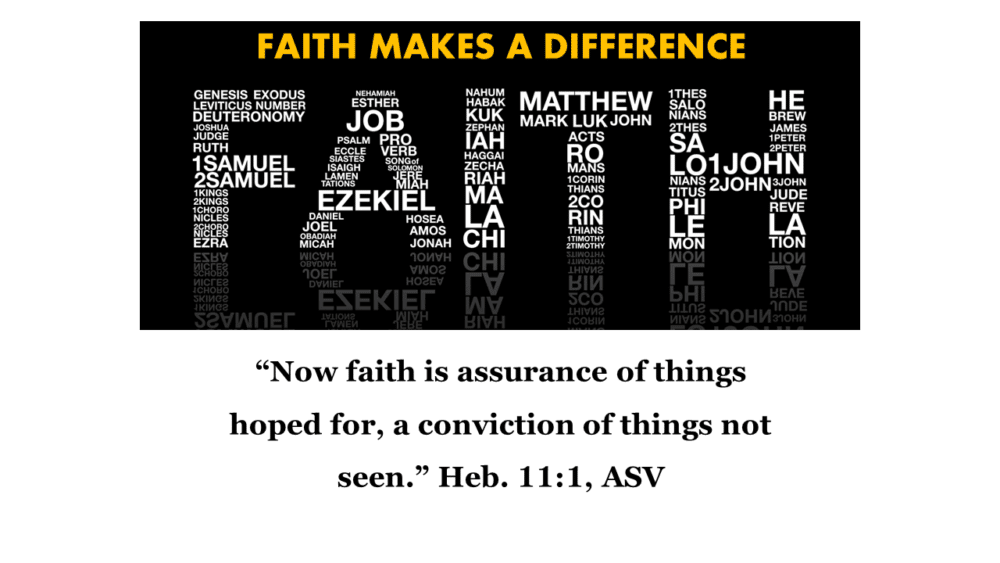Faith Should Make A Difference